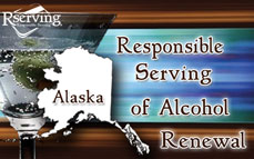 Alaska Responsible Serving® of Alcohol Renewal Test Online Training & Certification